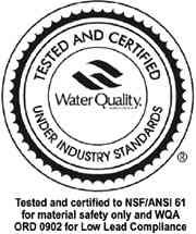 Tested and Certified Water Quality Under Industry Standards NSF/ANSI 61